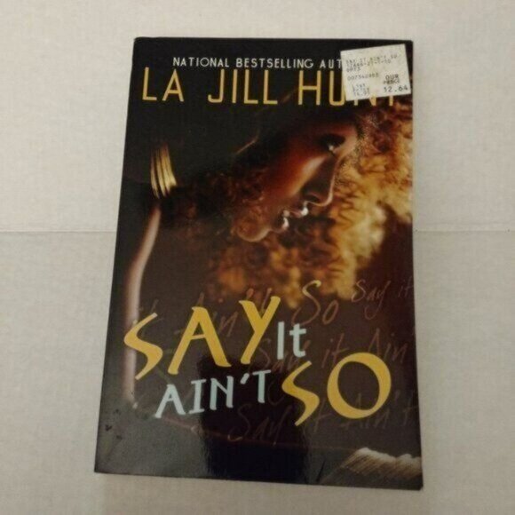 SAY IT AIN'T SO BY LA JILL HUNT-PAPERBACK BOOK - Picture 1 of 2